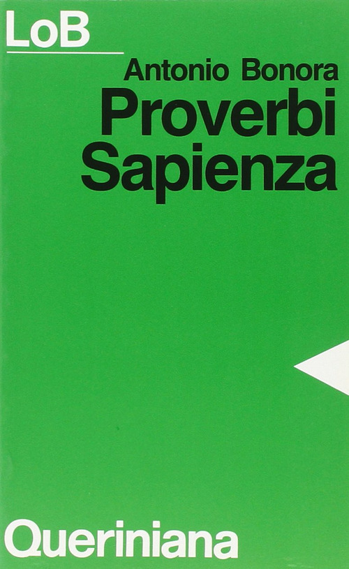 Proverbi, Sapienza. Sapere e felicità