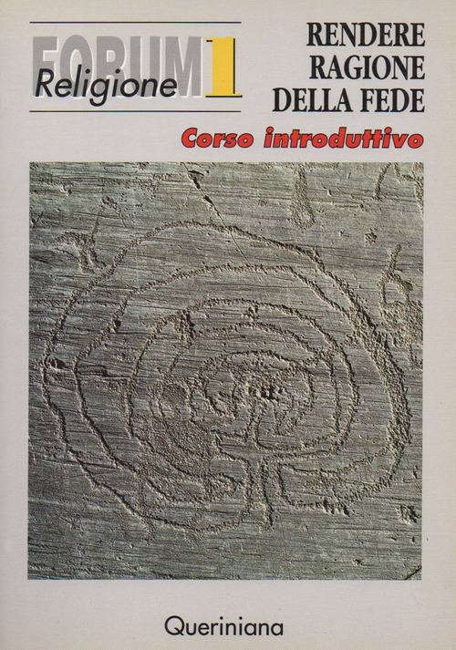 Rendere ragione della fede. Corso introduttivo