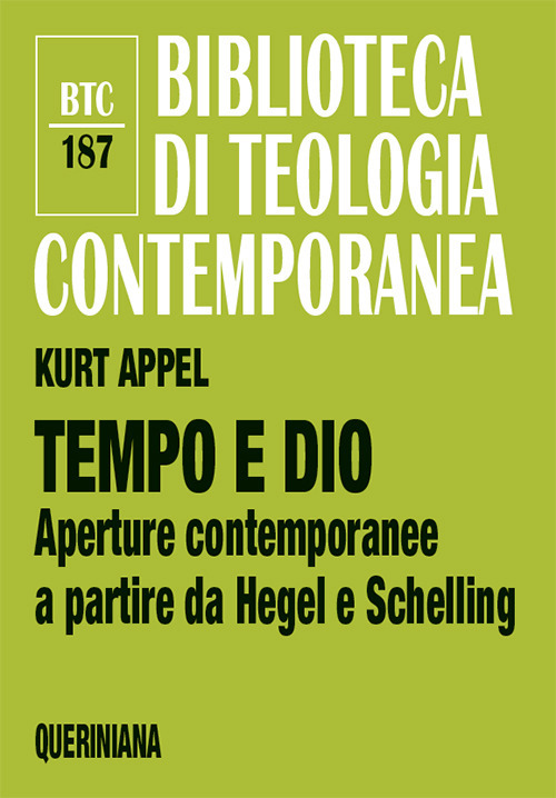 Tempo e Dio. Aperture contemporanee a partire da Hegel e Schelling