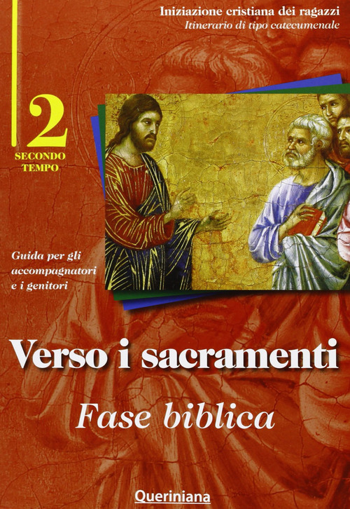 Verso i sacramenti: fase biblica. Guida per gli accompagnatori e i genitori
