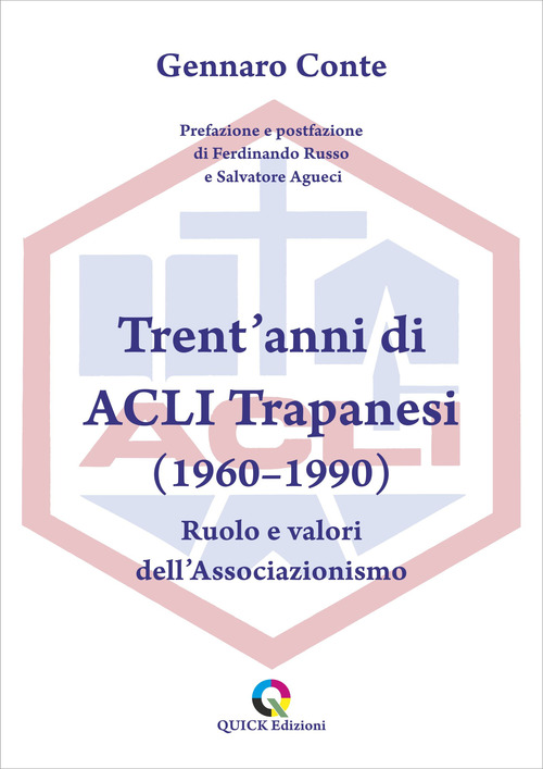 Trent'anni di ACLI Trapanesi (1960-1990). Ruolo e valori dell'Associazionismo
