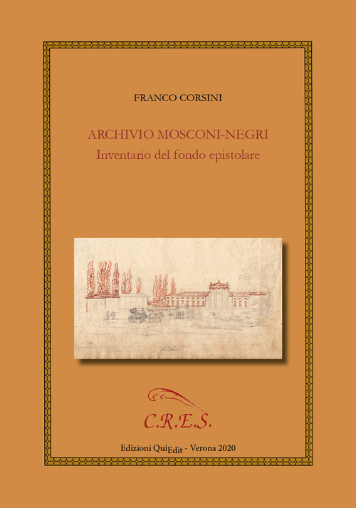 Archivio Mosconi-Negri. Inventario del fondo epistolare