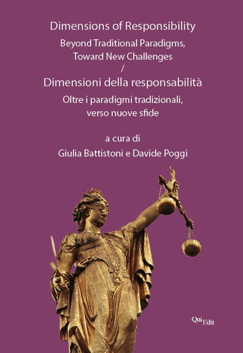 Dimensions of responsibility. Beyond traditional paradigms, toward new challenges-Dimensioni della responsabilit&agrave;. Oltre i paradigmi tradizionali, verso nuove sfide