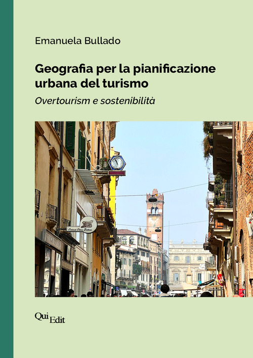 Geografia per la pianificazione urbana del turismo. Overtourism e sostenibilità