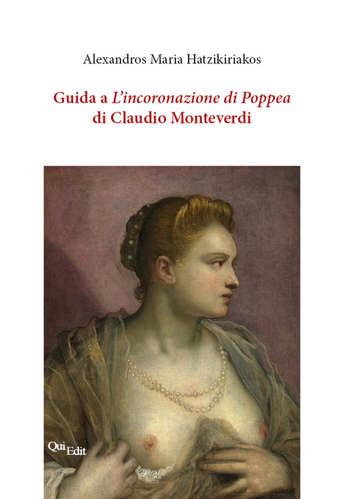 Guida a «L'incoronazione di Poppea» di Claudio Monteverdi