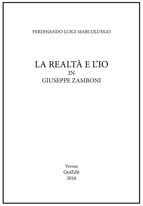 La realt&agrave; e l'io in Giuseppe Zamboni