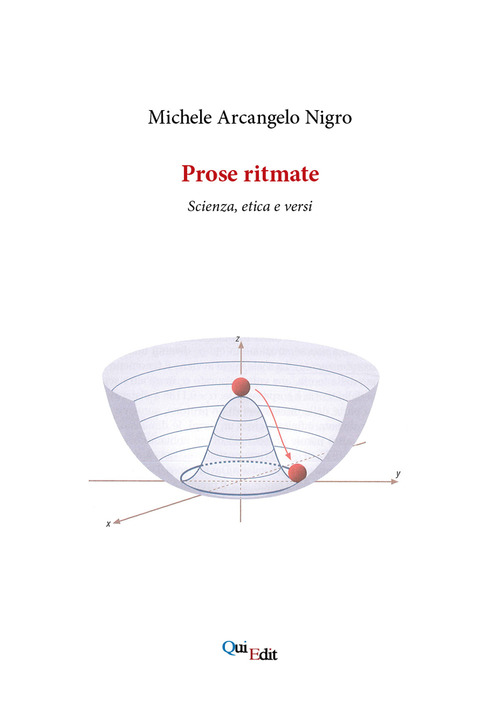 Prose ritmate. Scienza, etica e versi