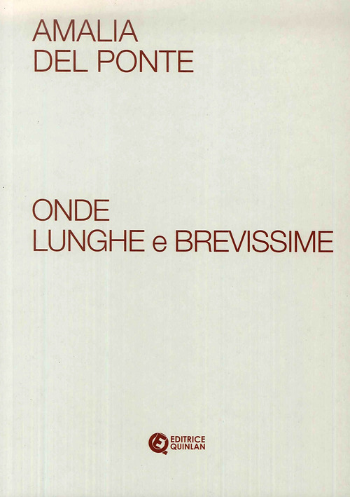 Amalia Del Ponte. Onde lunghe e brevissime