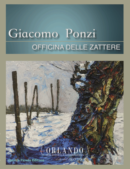 Giacomo Ponzi. Officina delle Zattere. Catalogo della mostra