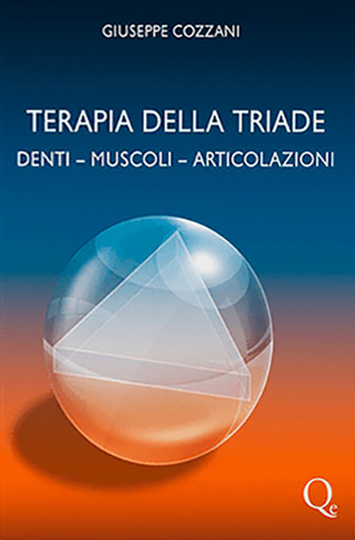 Terapia della triade. Denti, muscoli, articolazioni