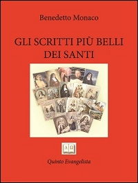 Gli scritti pi&ugrave; belli dei santi