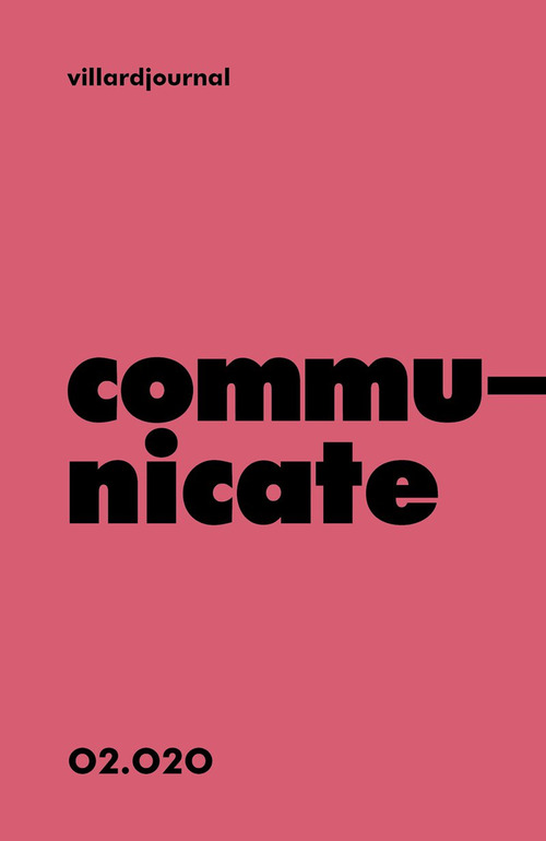Communicate. Villardjournal