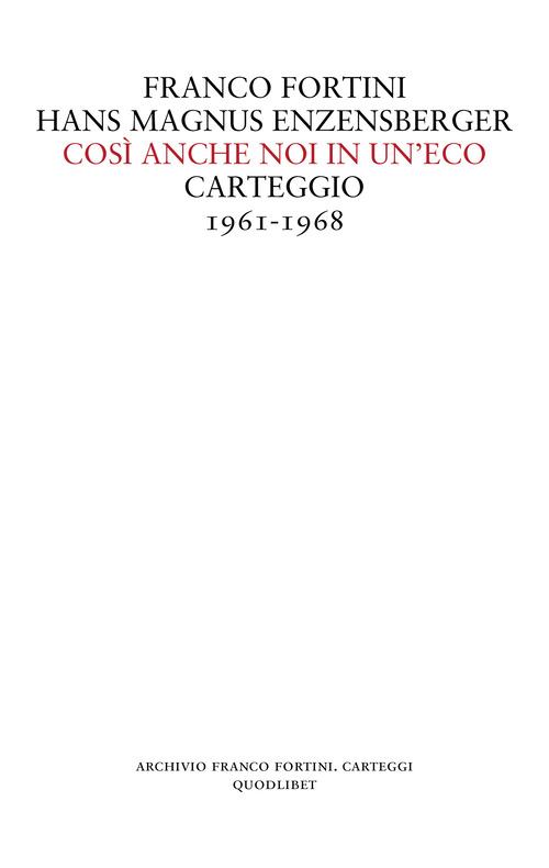 Così anche noi in un'eco. Carteggio 1961-1968