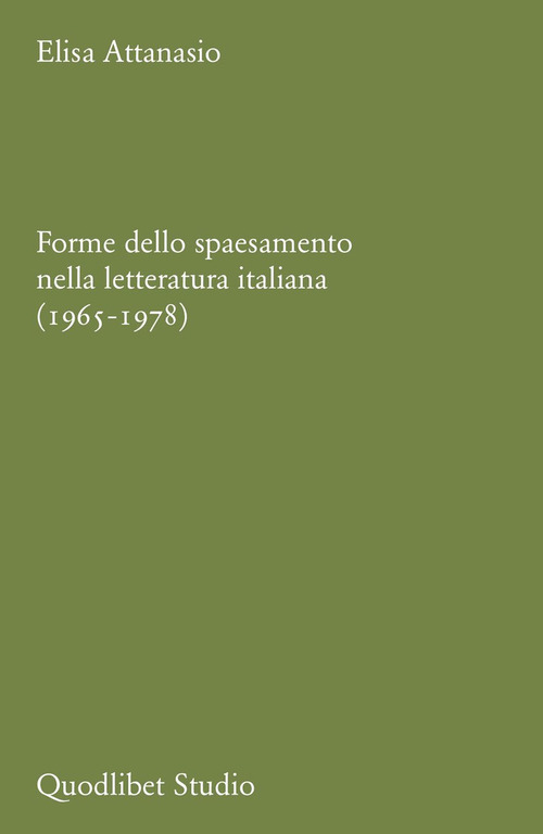 Forme dello spaesamento nella letteratura italiana (1965-1978)