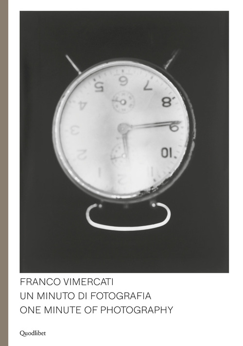 Franco Vimercati. Un minuto di fotografia-One minute of photography