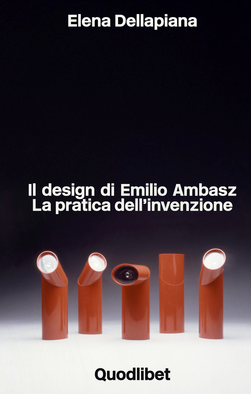 Il design di Emilio Ambasz. La pratica dell'invenzione