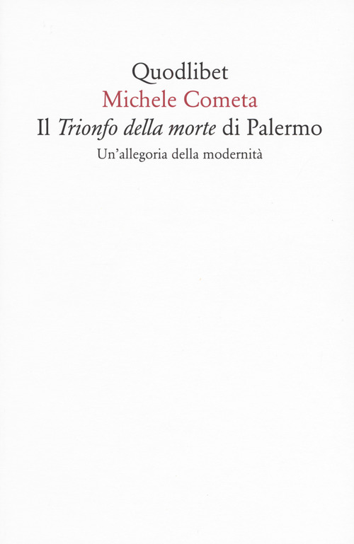 Il «Trionfo della morte» di Palermo. Un'allegoria della modernità