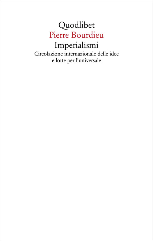 Imperialismi. Circolazione internazionale delle idee e lotte per l'universale