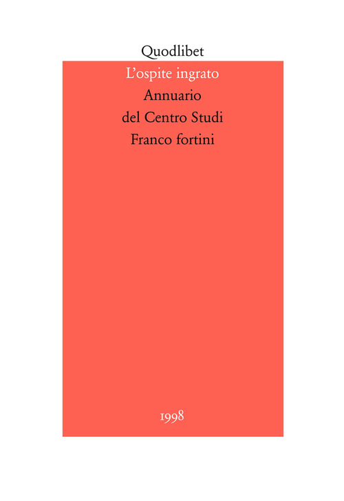 L'ospite ingrato. Annuario del Centro studi Franco Fortini (1998)
