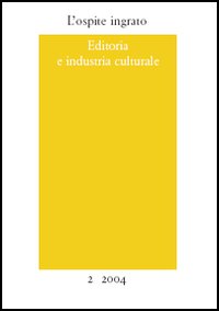 L'ospite ingrato. Annuario del Centro studi Franco Fortini (2004)