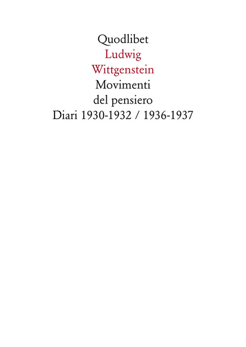 Movimenti del pensiero. Diari 1930-1932/1936-1937