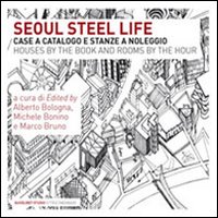 Steel Life. Case a catalogo e stanze a noleggio di Seoul
