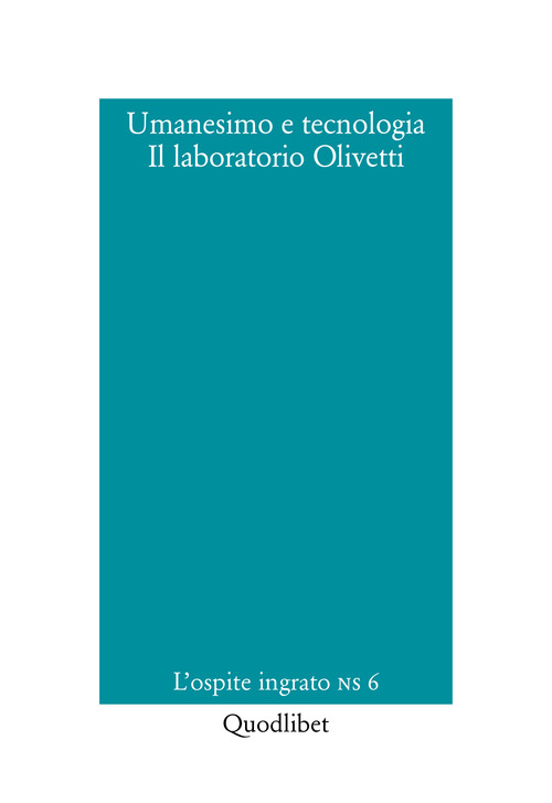 Umanesimo e tecnologia. Il laboratorio Olivetti