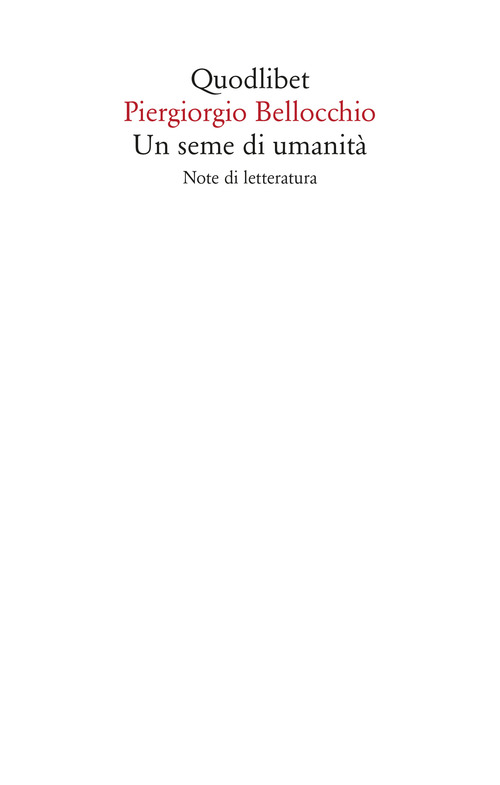 Un seme di umanita. Note di letteratura