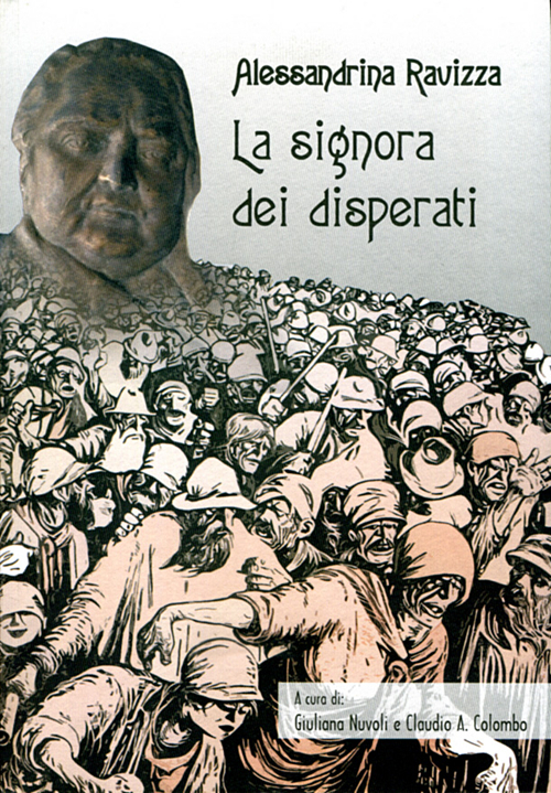 Alessandrina Ravizza. La signora dei disperati