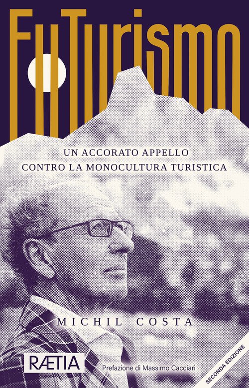 FuTurismo. Un accorato appello contro la monocultura turistica