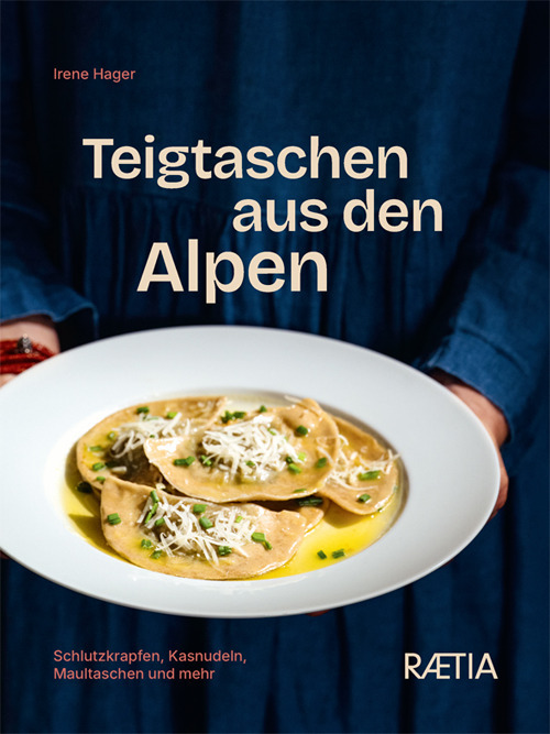Teigtaschen aus den Alpen. Schlutzkrapfen, kasnudeln, maultaschen und mehr
