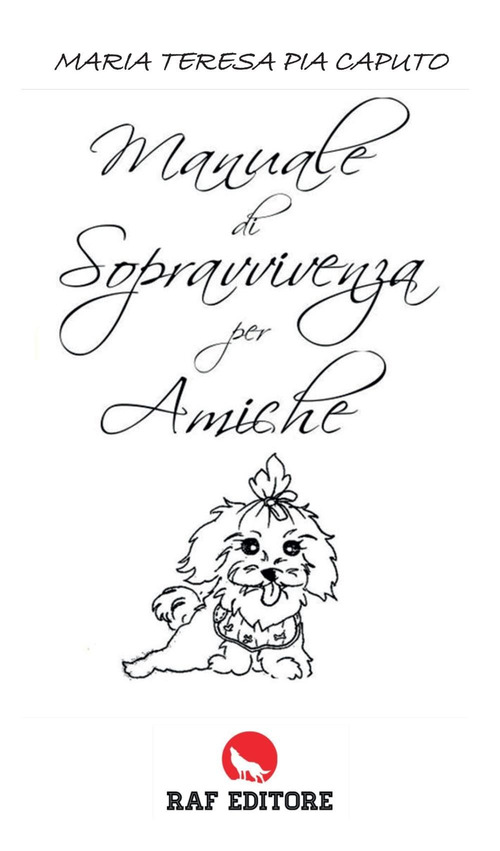 Manuale di sopravvivenza per amiche