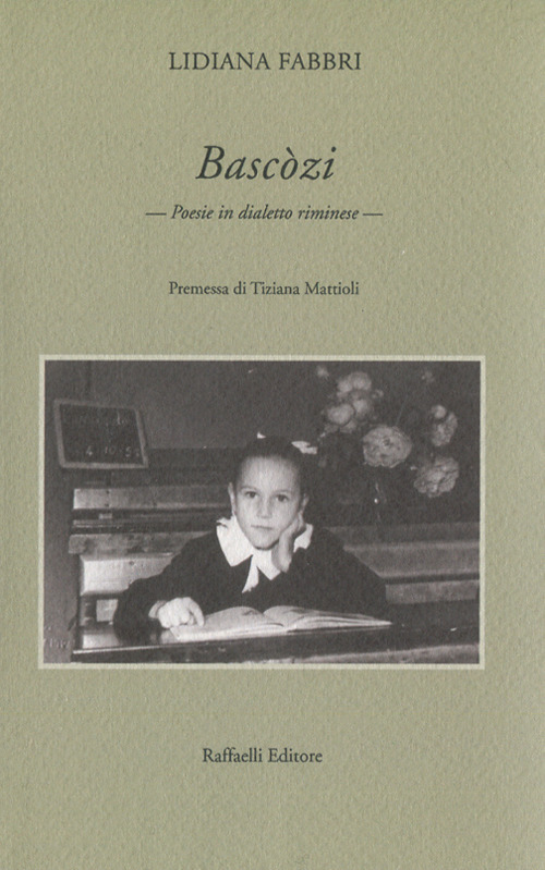Basc&ograve;zi. Poesie in dialetto riminese