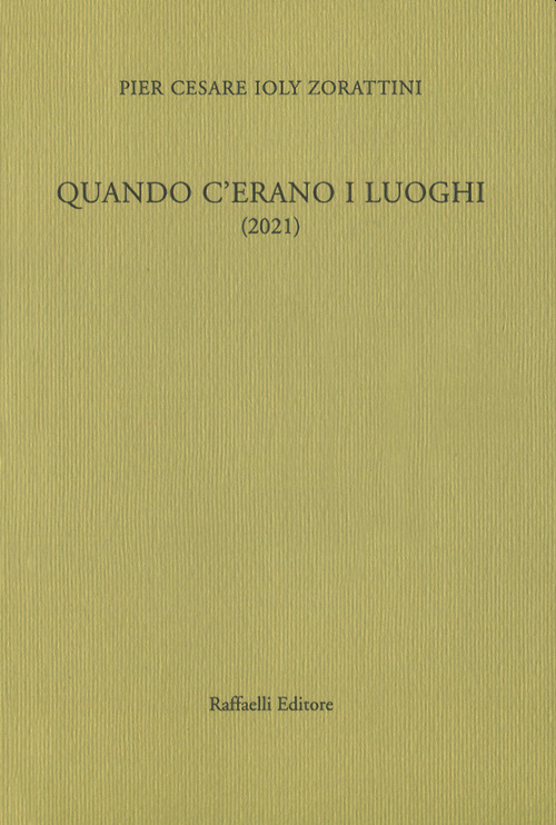 Quando c'erano i luoghi