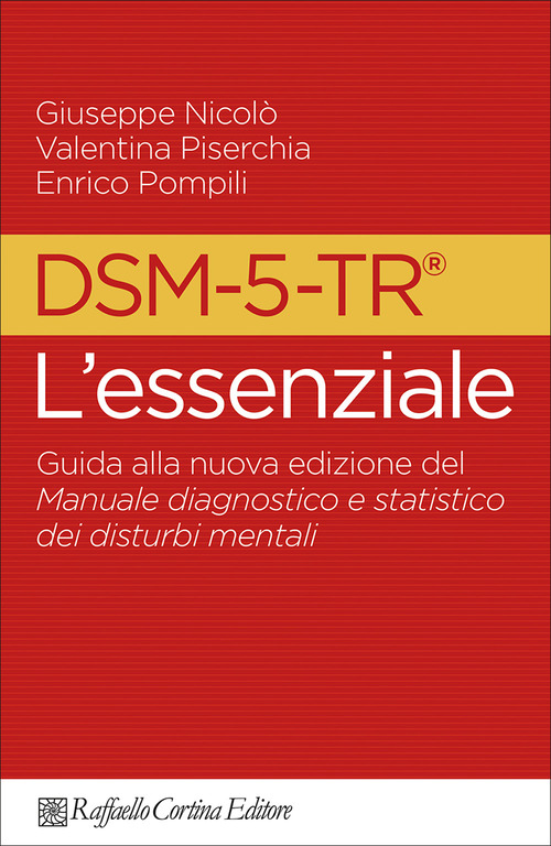 DSM-5-TR l'essenziale. Guida alla nuova edizione del Manuale diagnostico e statistico dei disturbi mentali