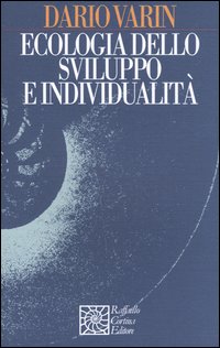 Ecologia dello sviluppo e individualit&agrave;
