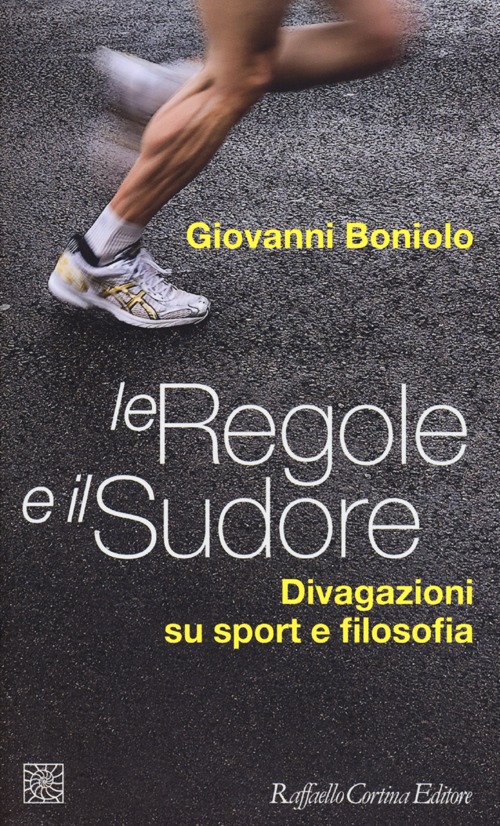 Le regole e il sudore. Divagazioni su sport e filosofia