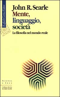 Mente, linguaggio, società. La filosofia nel mondo reale