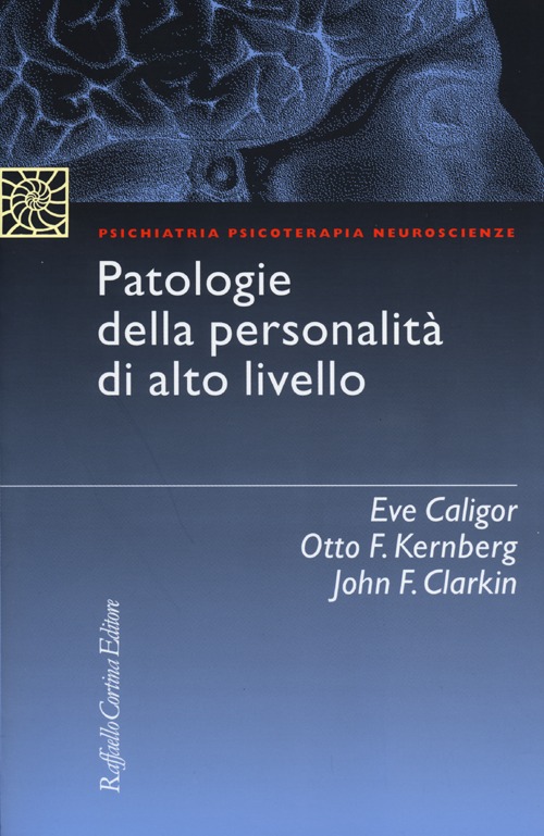 Patologie della personalit&agrave; di alto livello