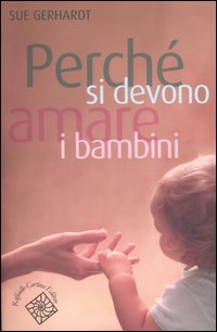 Perch&eacute; si devono amare i bambini