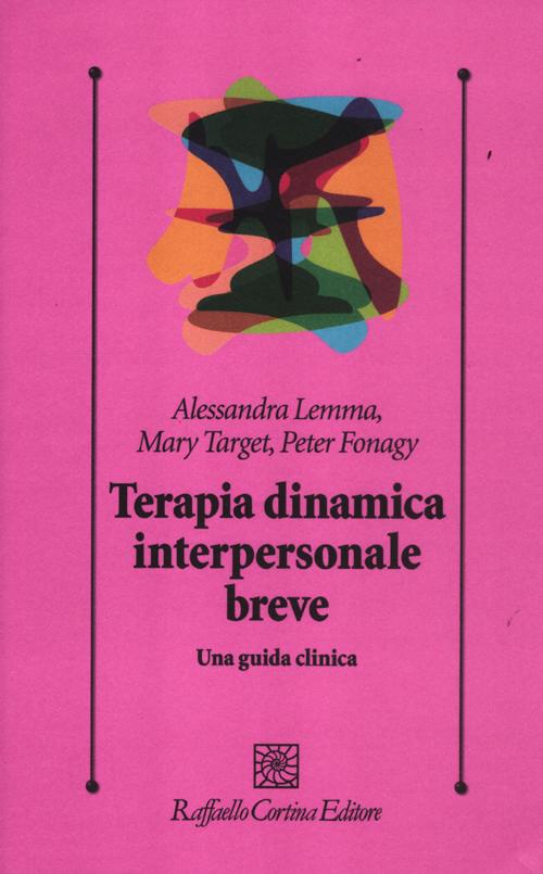 Terapia dinamica interpersonale breve. Una guida clinica