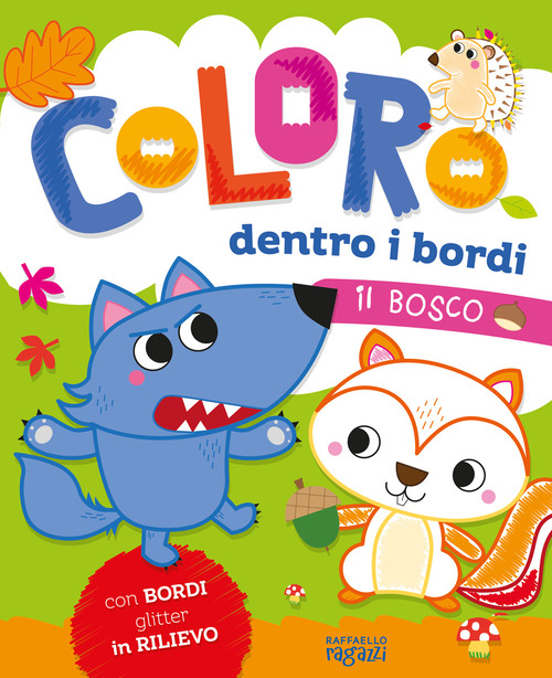 Il bosco. Coloro dentro i bordi