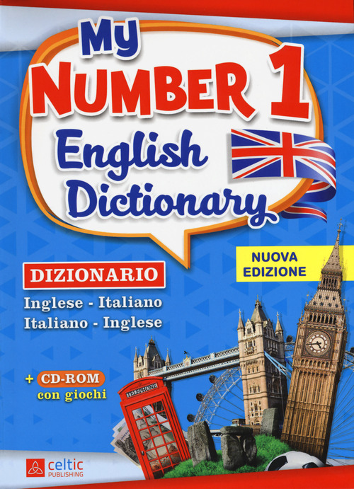 My number 1 English dictionary. Dizionario inglese-italiano, italiano-inglese