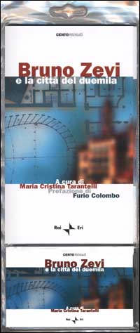 Bruno Zevi e la città del duemila