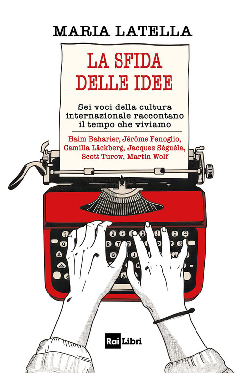 La sfida delle idee. Sei voci della cultura internazionale raccontano il tempo che viviamo