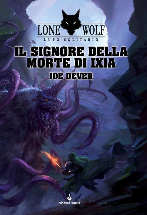 Il Signore della Morte di Ixia. Lupo solitario. Serie Grande Maestro Kai