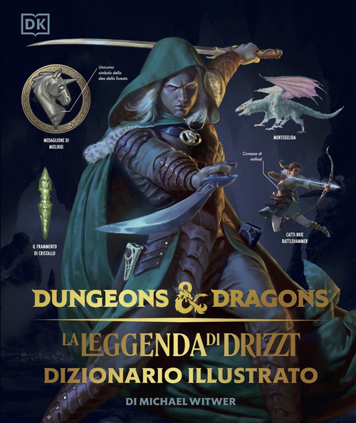 La leggenda di Drizzt. Dizionario illustrato. Dungeons & Dragons