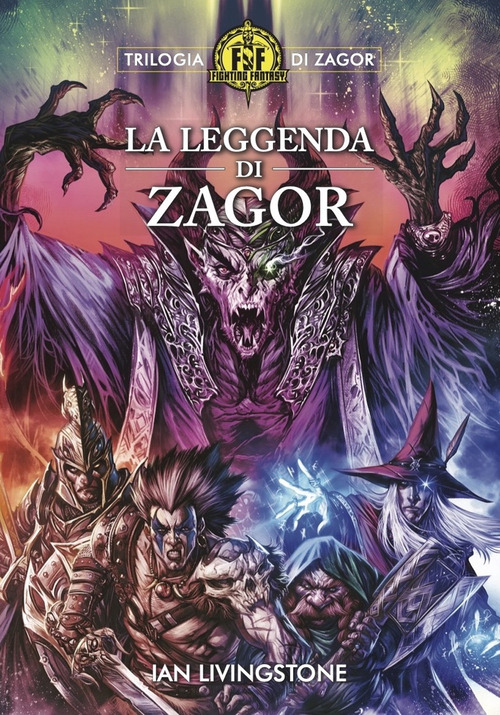 La leggenda di Zagor. Trilogia di Zagor. Fighting Fantasy