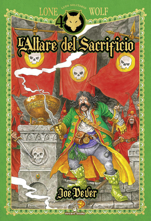L'altare del sacrificio. Lupo Solitario. Serie Kai. Ediz. speciale Quarantennale. Librogame