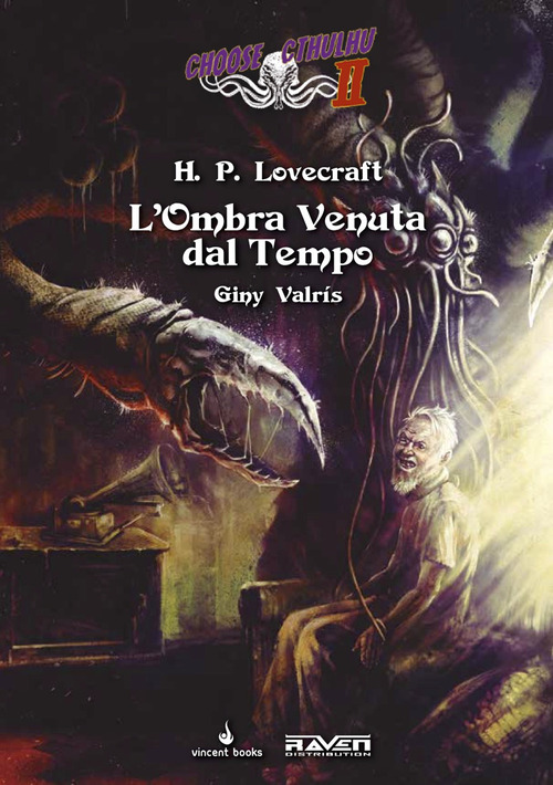L'ombra venuta dal tempo. Choose Cthulhu II